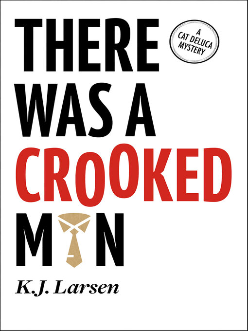 Title details for There Was a Crooked Man by K. J. Larsen - Available